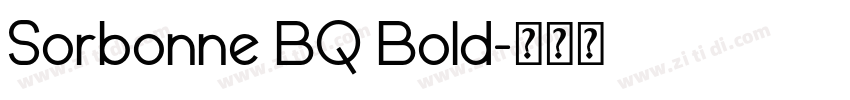 Sorbonne BQ Bold字体转换 Sorbonne BQ Bold字体转换